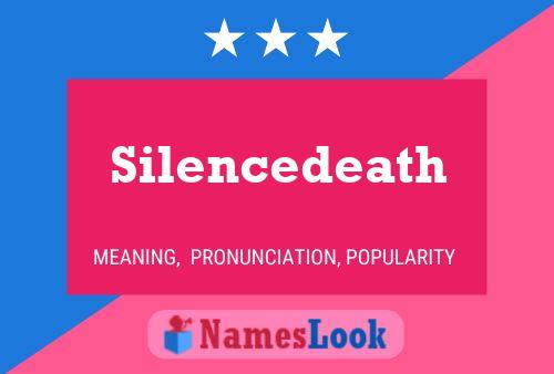 Silencedeath Namensposter