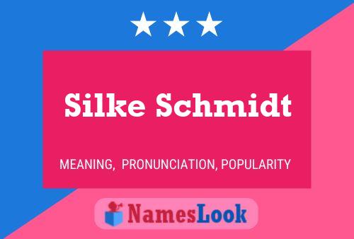 Silke Schmidt Namensposter