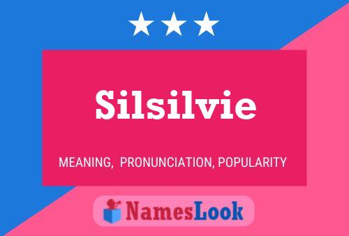 Silsilvie Namensposter