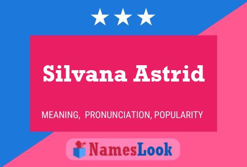 Silvana Astrid Namensposter