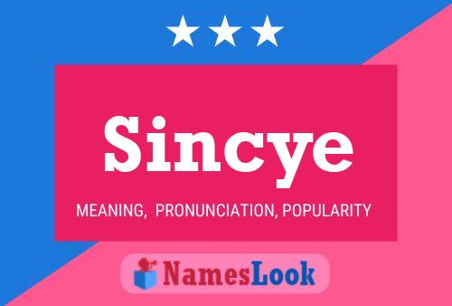 Sincye Namensposter