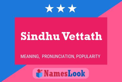 Sindhu Vettath Namensposter