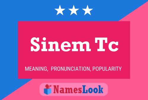 Sinem Tc Namensposter