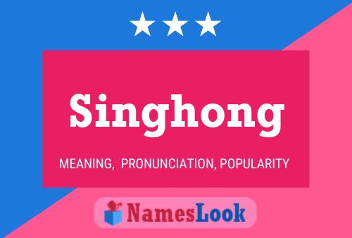 Singhong Namensposter