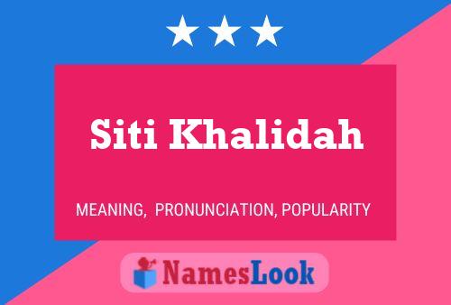 Siti Khalidah Namensposter