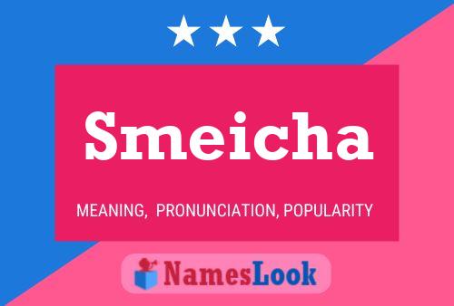 Smeicha Namensposter