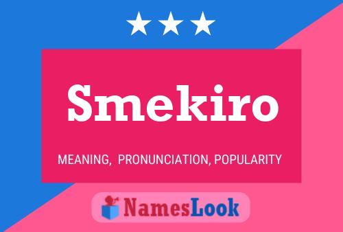 Smekiro Namensposter