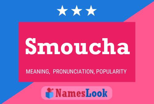 Smoucha Namensposter