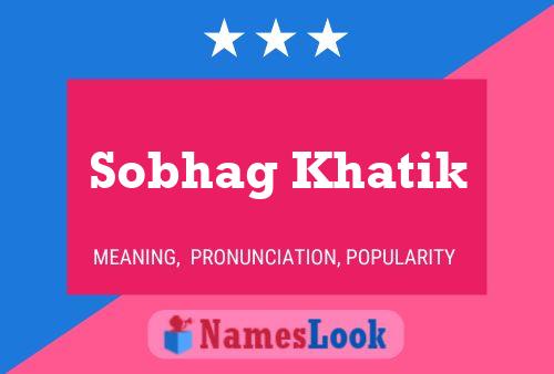 Sobhag Khatik Namensposter