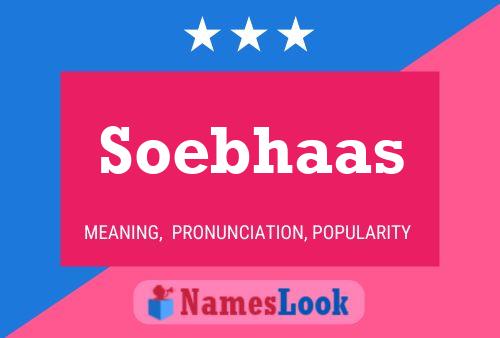 Soebhaas Namensposter