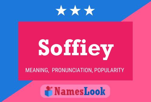 Soffiey Namensposter