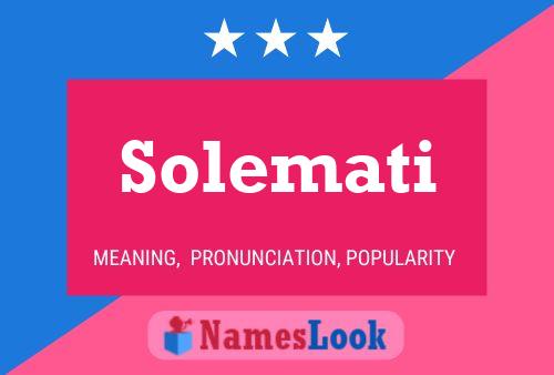 Solemati Namensposter