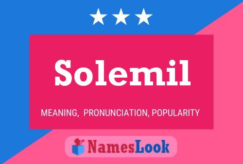 Solemil Namensposter