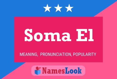 Soma El Namensposter