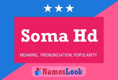 Soma Hd Namensposter