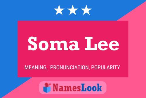 Soma Lee Namensposter