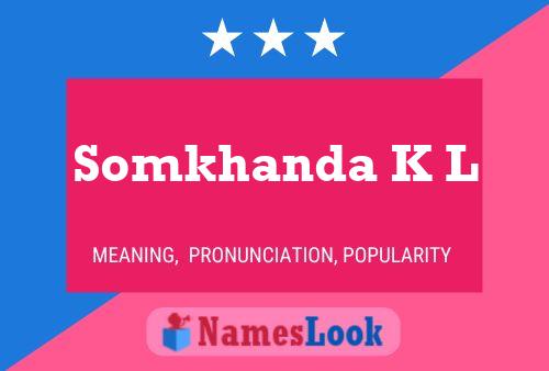 Somkhanda K L Namensposter