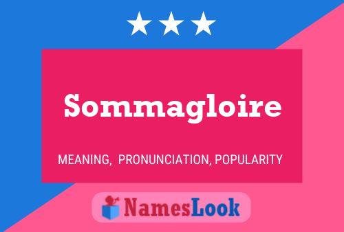 Sommagloire Namensposter