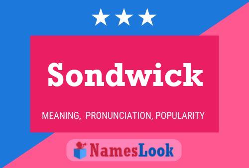 Sondwick Namensposter