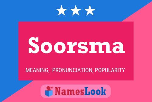 Soorsma Namensposter