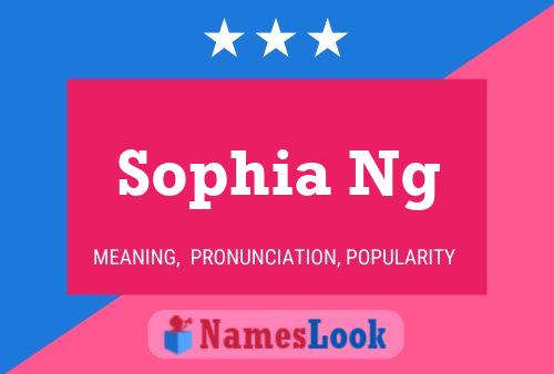 Sophia Ng Namensposter