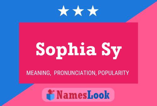 Sophia Sy Namensposter