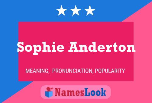 Sophie Anderton Namensposter