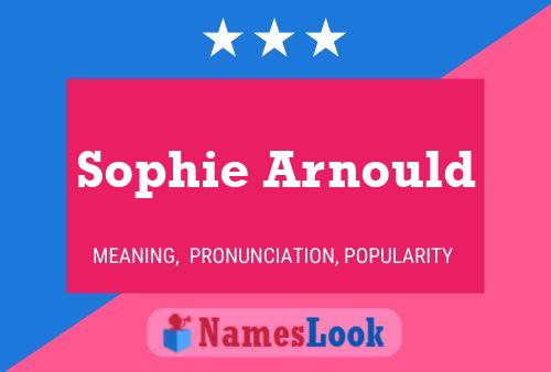 Sophie Arnould Namensposter