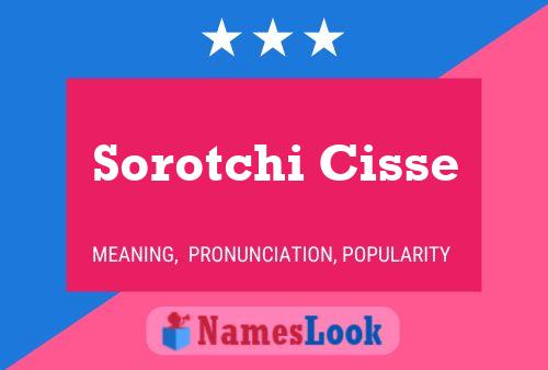 Sorotchi Cisse Namensposter