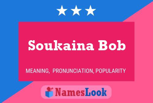 Soukaina Bob Namensposter