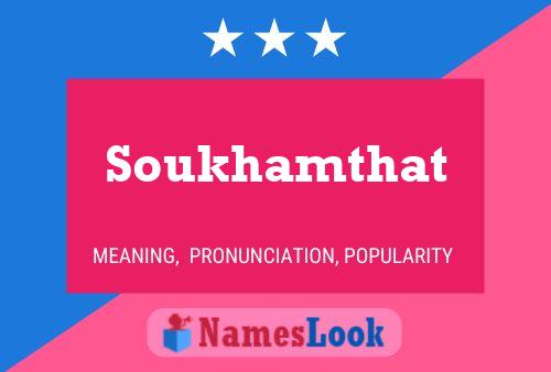 Soukhamthat Namensposter