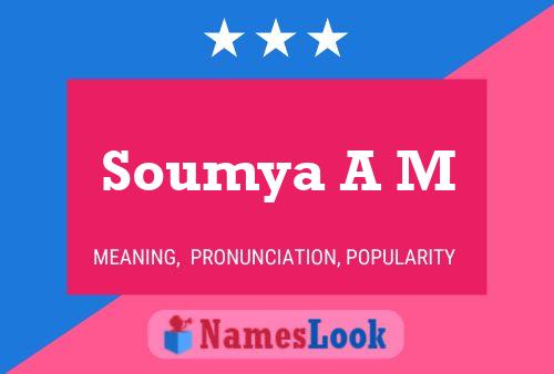 Soumya A M Namensposter