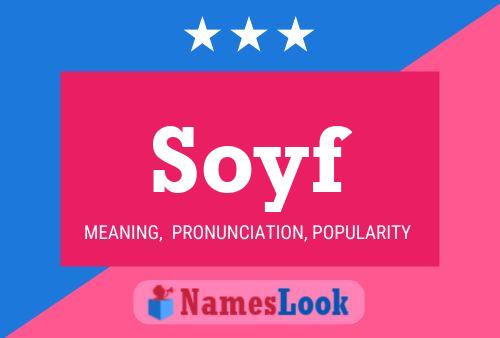 Soyf Namensposter