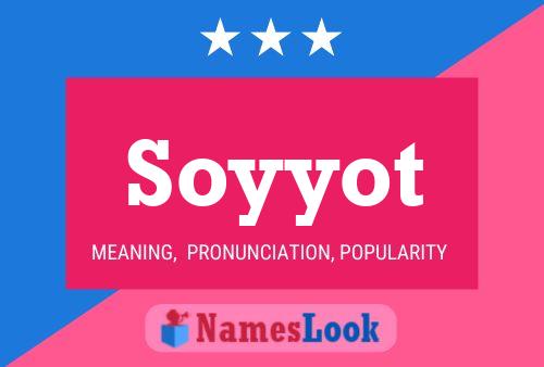 Soyyot Namensposter