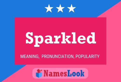 Sparkled Namensposter