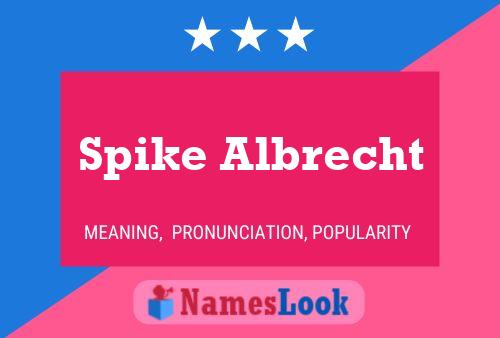 Spike Albrecht Namensposter