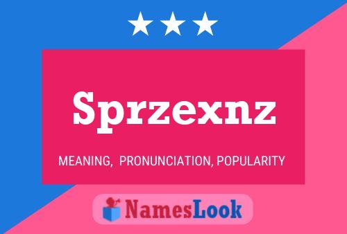 Sprzexnz Namensposter