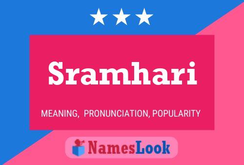 Sramhari Namensposter