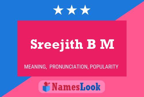 Sreejith B M Namensposter