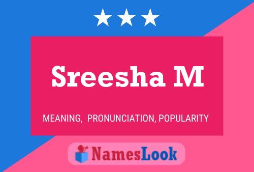 Sreesha M Namensposter