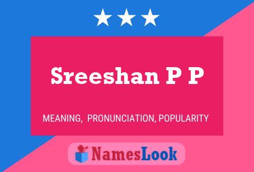 Sreeshan P P Namensposter