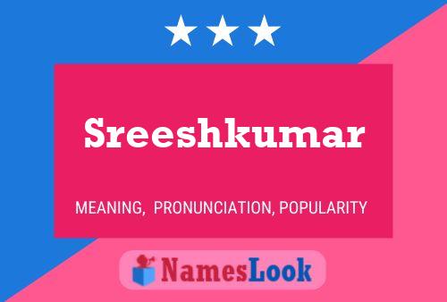 Sreeshkumar Namensposter