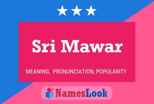 Sri Mawar Namensposter