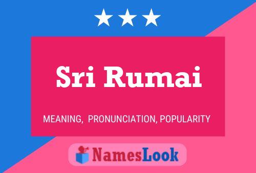 Sri Rumai Namensposter