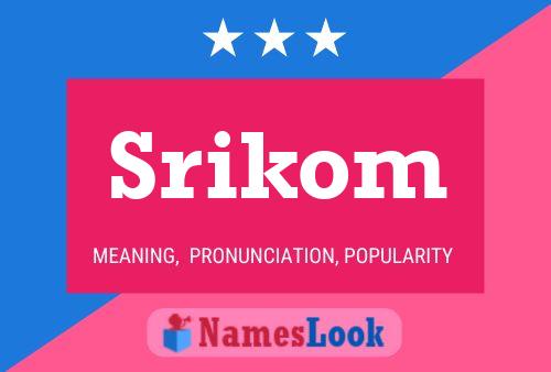 Srikom Namensposter