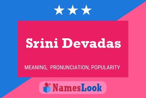 Srini Devadas Namensposter