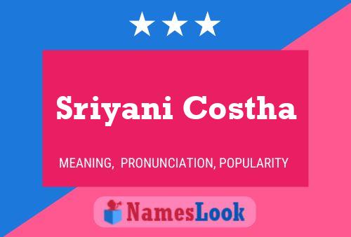 Sriyani Costha Namensposter