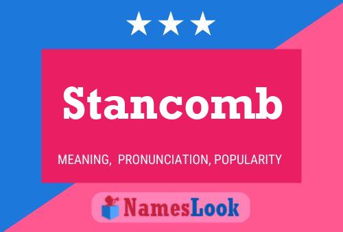 Stancomb Namensposter