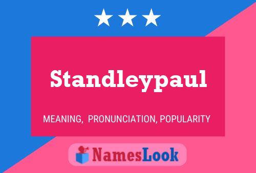 Standleypaul Namensposter