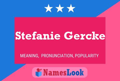 Stefanie Gercke Namensposter